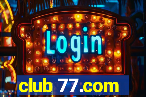 club 77.com