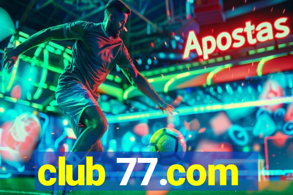 club 77.com