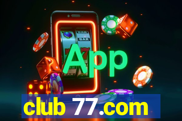 club 77.com