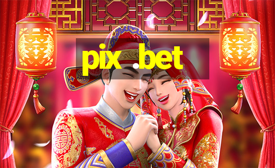 pix .bet