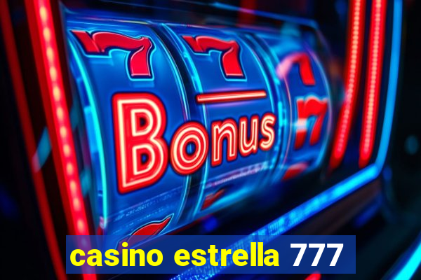 casino estrella 777