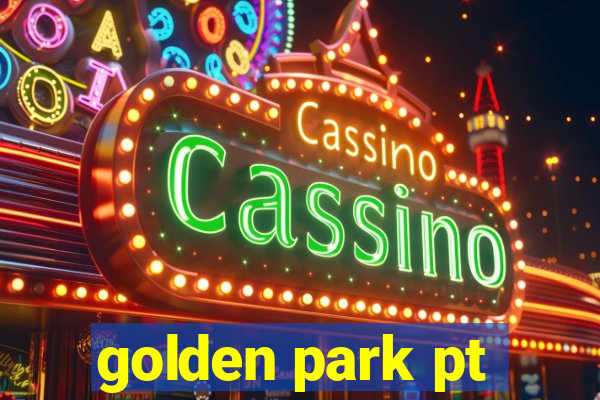 golden park pt