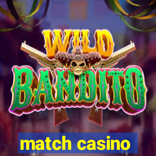 match casino