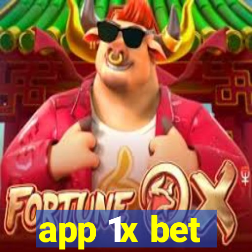 app 1x bet