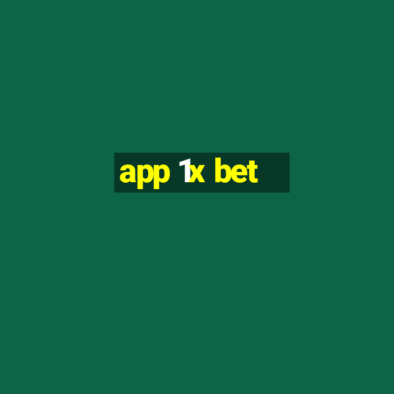 app 1x bet