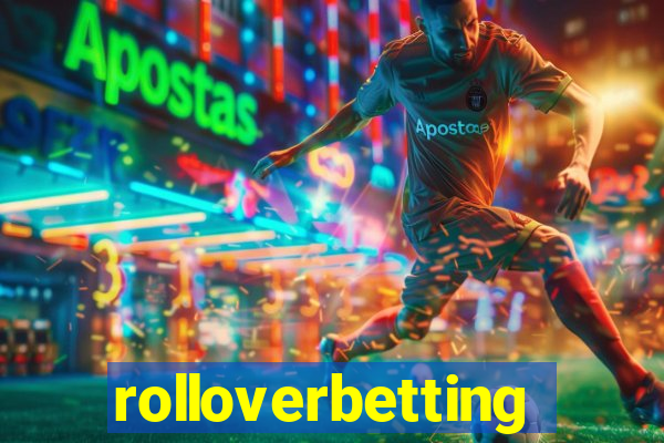 rolloverbetting