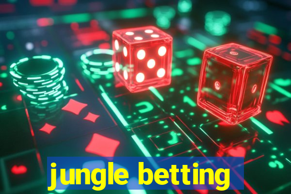 jungle betting