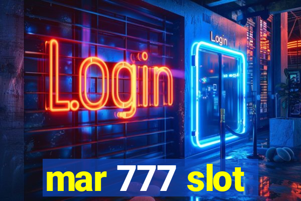 mar 777 slot