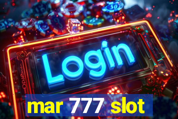 mar 777 slot