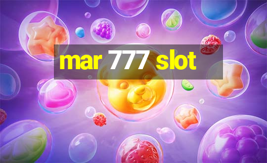 mar 777 slot