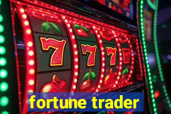 fortune trader