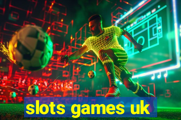 slots games uk