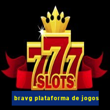 bravg plataforma de jogos