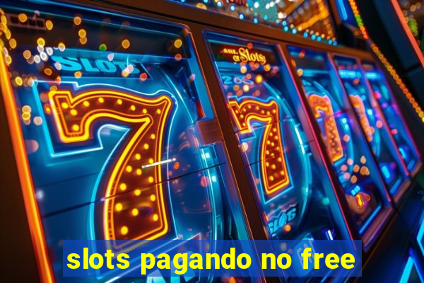 slots pagando no free