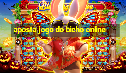 aposta jogo do bicho online