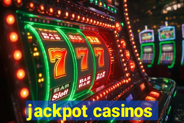 jackpot casinos