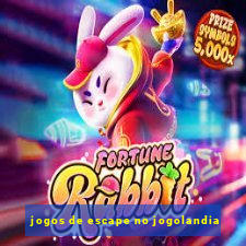 jogos de escape no jogolandia