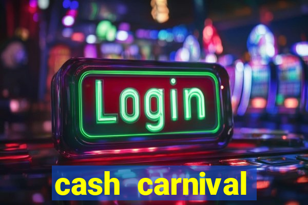 cash carnival casino slots