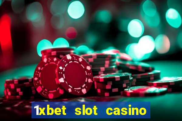 1xbet slot casino online free