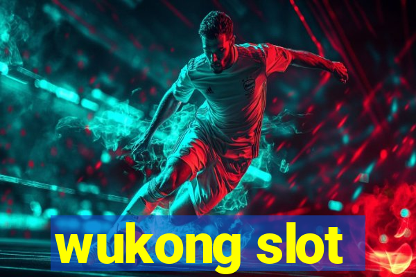 wukong slot