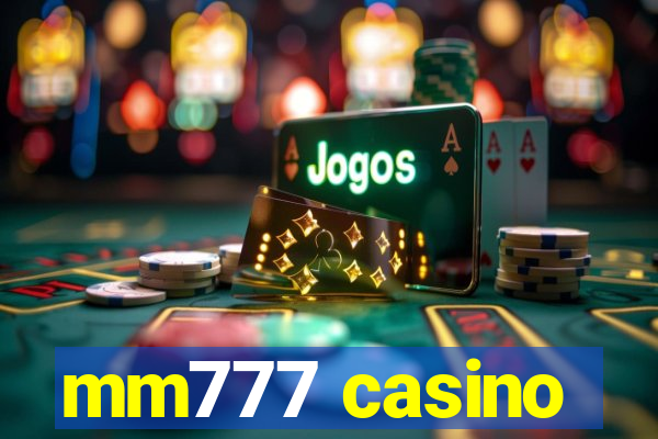 mm777 casino