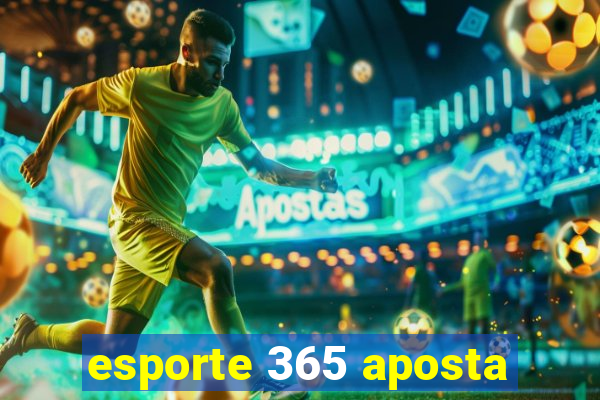 esporte 365 aposta