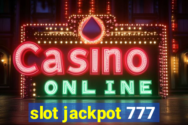 slot jackpot 777