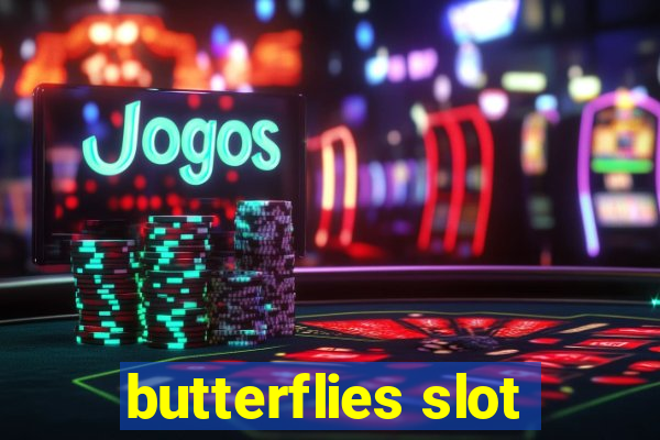 butterflies slot