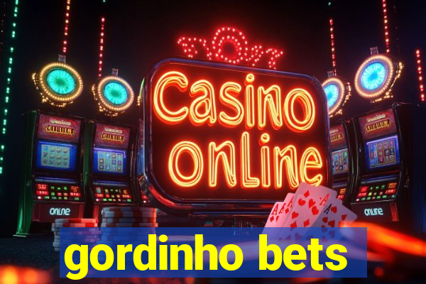 gordinho bets