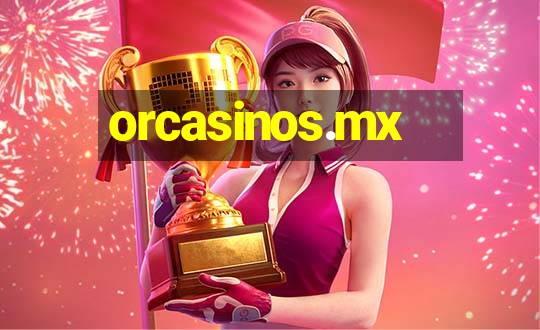 orcasinos.mx