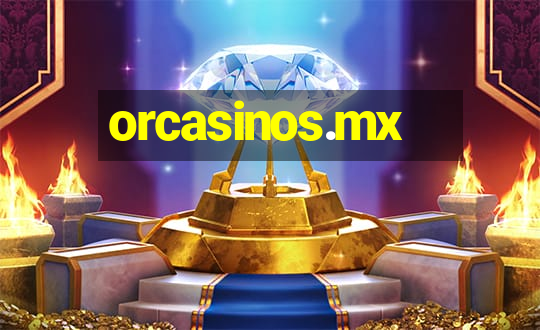 orcasinos.mx