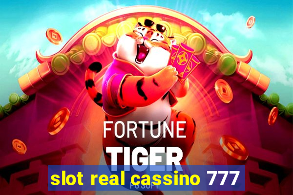 slot real cassino 777