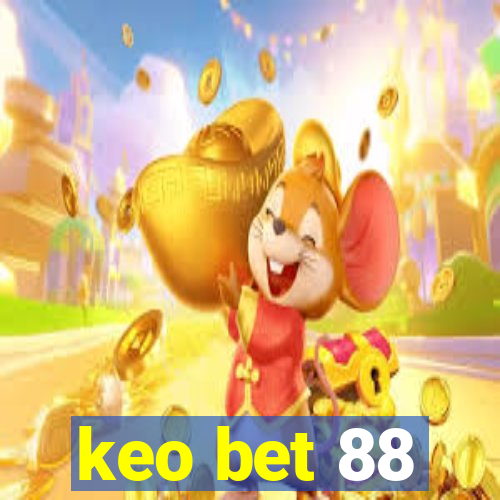 keo bet 88