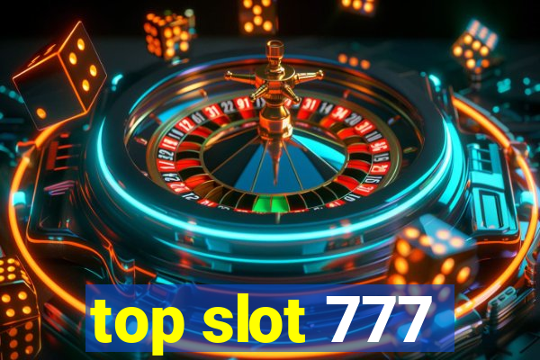 top slot 777