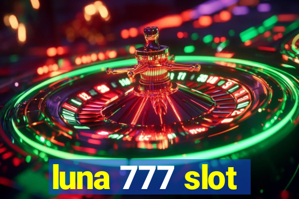 luna 777 slot