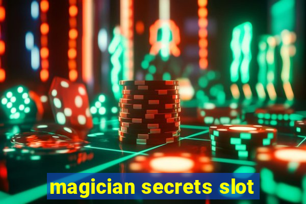 magician secrets slot