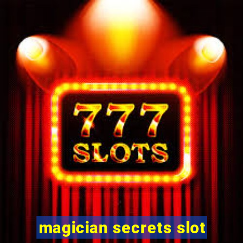 magician secrets slot