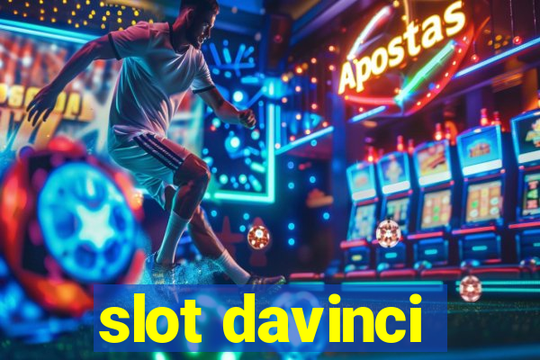 slot davinci