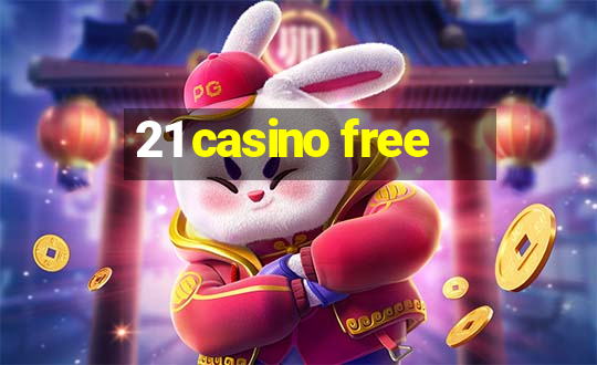 21 casino free