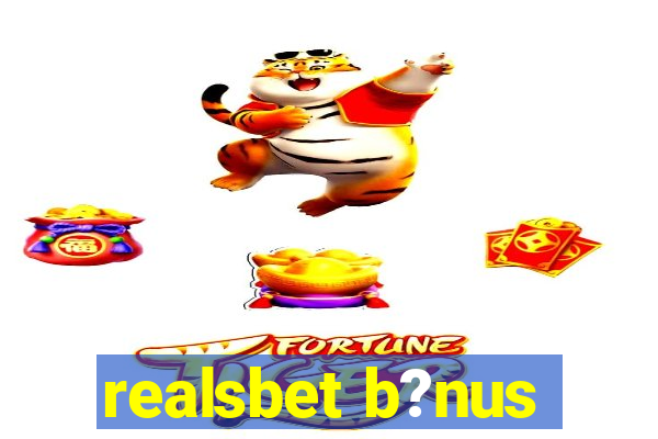 realsbet b?nus