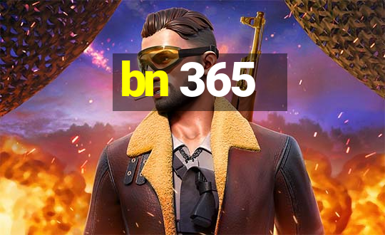 bn 365