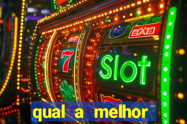 qual a melhor plataforma para jogar fortune tiger