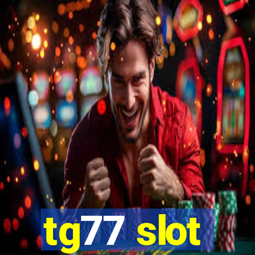 tg77 slot