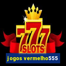 jogos vermelho555