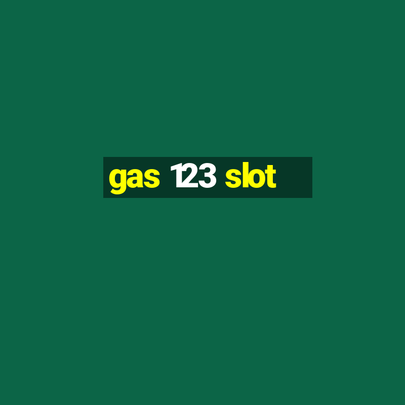 gas 123 slot