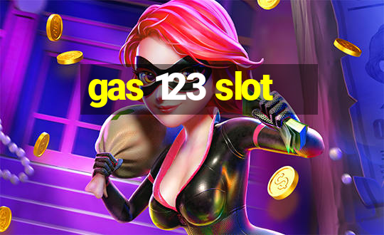 gas 123 slot