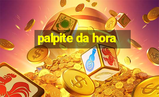 palpite da hora