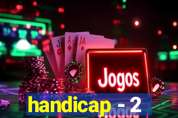 handicap - 2