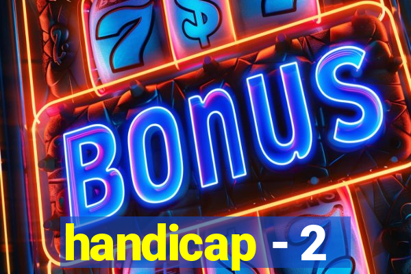 handicap - 2