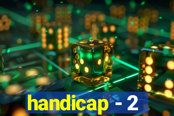 handicap - 2